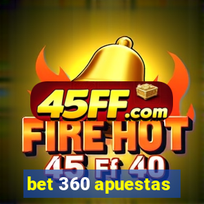 bet 360 apuestas